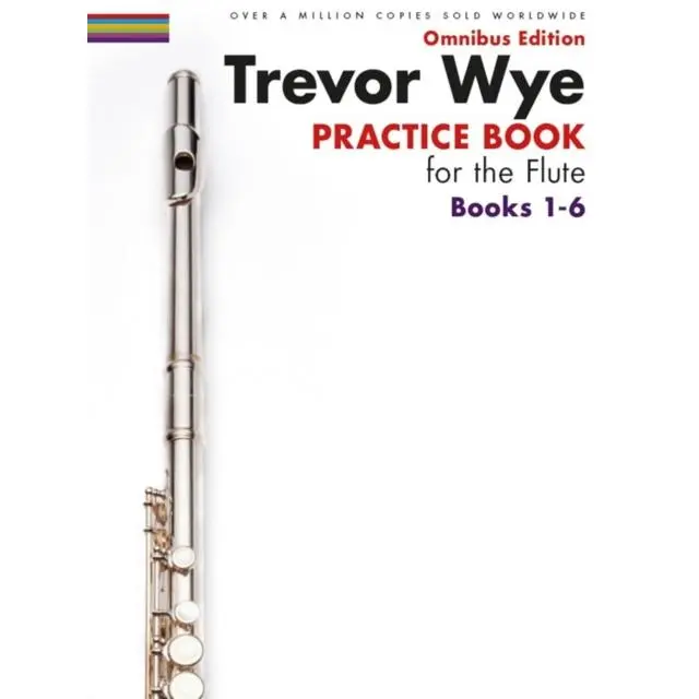 Trevor Wye Practice Book for the Flute Books 1-6 - Book - Omnibus Edition Books 1-6 - by Trevor Wye - 9781783054251 - Hal Leonard Europe Limited