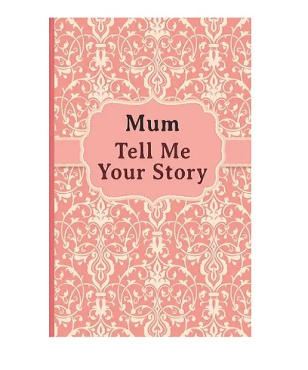 Mum, Tell Me Your Story: My Mother's Book of Memories - Paperback - 3 Nov. 2021 - Memory Preservation college  romance