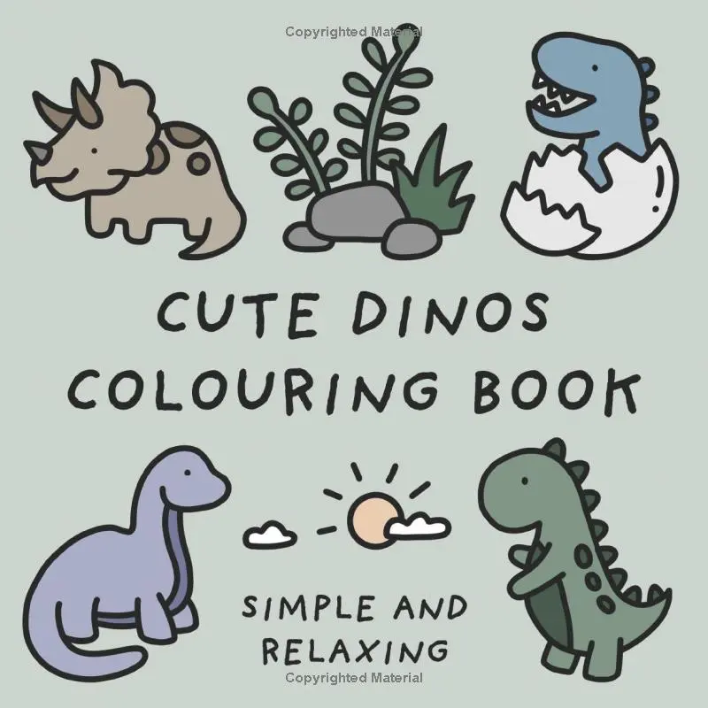 Cute Dinosaurs Colouring Book (Simple and Relaxing Bold Designs for Adults & Children) (Simple and Relaxing Colouring Books)