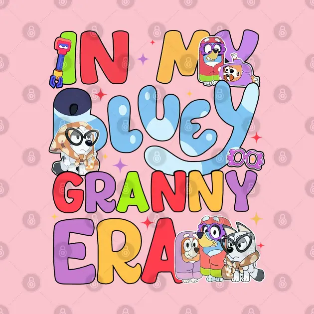 BlueFamilyShop In my bluey grannies era T-Shirt UKY14025106
