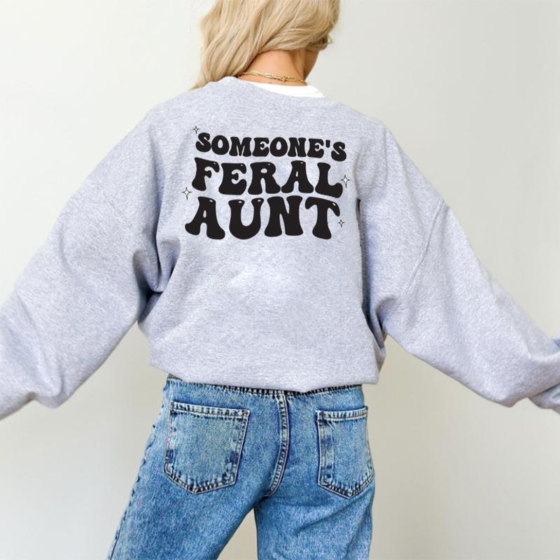 Someone's Feral Aunt Women's Sweatshirt 0
