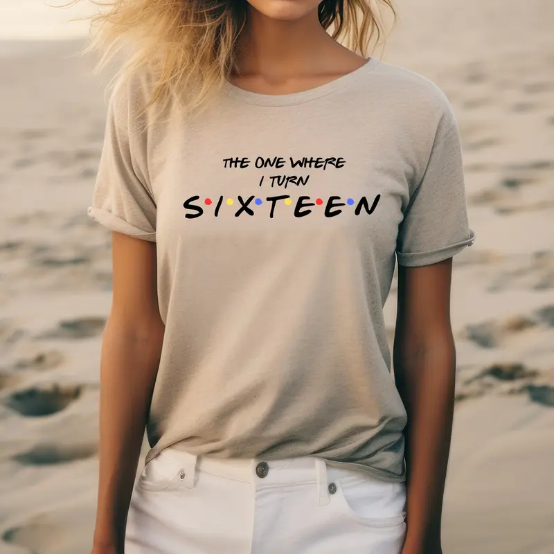 Personalised T-Shirt 16th birthday gift shirt unisex friends tvshow the one where turns 16 6