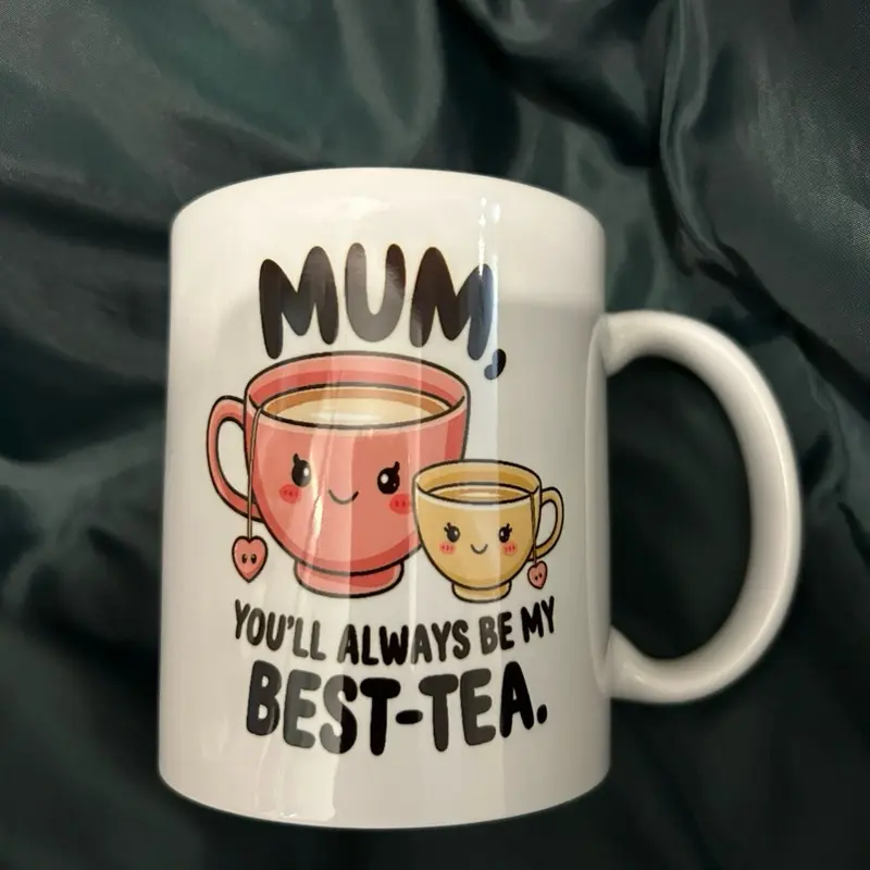 Mum You'll Always Be My Best-Tea Mug - Perfect Gift for Any Occasion - Drinkware  Ceramic Classic Cup Coffee Reusable Reuse Washable