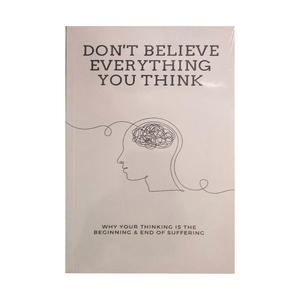 Don't Believe Everything You Think by Joseph Nguyen Why Your Thinking Is The Beginning & End Of Suffering Paperback English Book