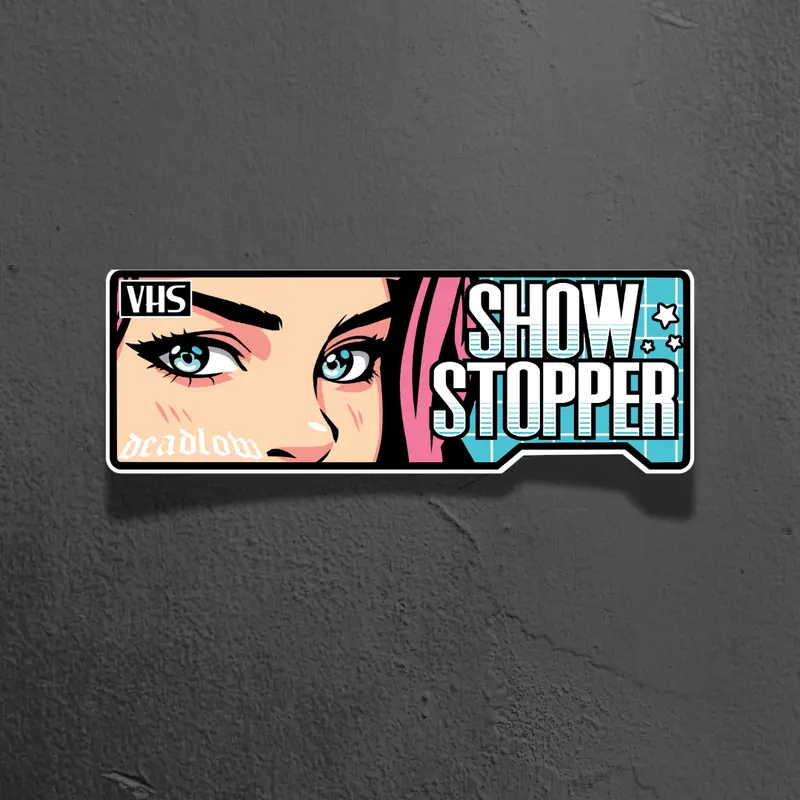 Show Stopper VHS Slap Sticker 0