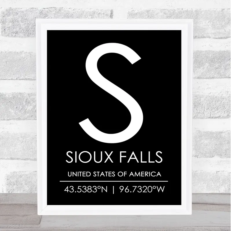 Sioux Falls United States Of America Coordinates Black & White Quote Print- Wall Art Print, Framed Print, Canvas Print, Home Decor, Gift 0