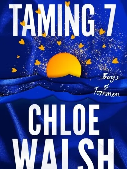 Taming 7 by Chloe Walsh, Sports Romance Book, Paperback New Book, 9780349439358, The Boys of Tommen Series 1