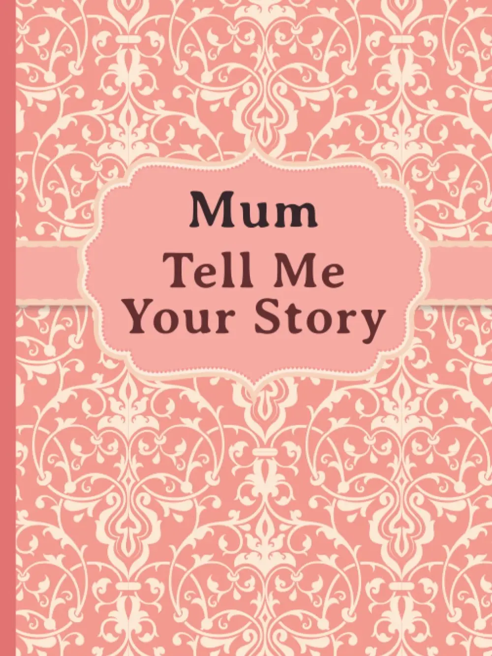 Mum, Tell Me Your Story: My mother’s book of memories. Paperback – 3 Nov. 2021