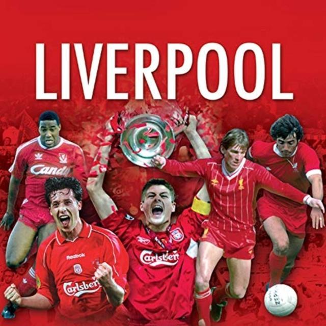 The Best of Liverpool FC - Hardback Book - by Rob Mason - 9781782816515 - G2 Entertainment Ltd 0