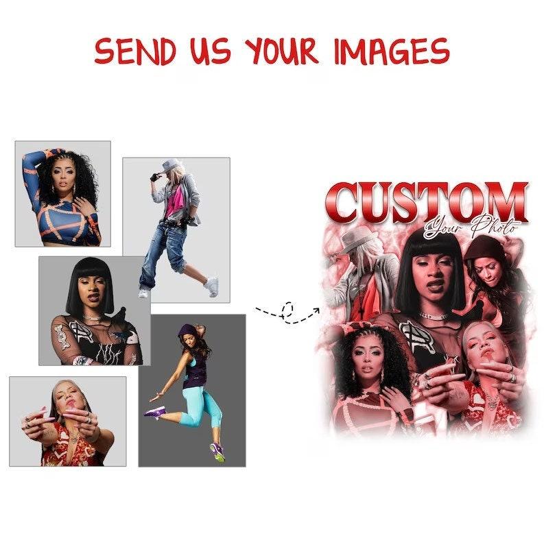 Custom Bootleg Rap Tee, Custom Photo - Vintage Graphic 90s Tshirt, Custom Photo Shirt, CUSTOM Your Own Bootleg Idea Here, Insert Your Design 3