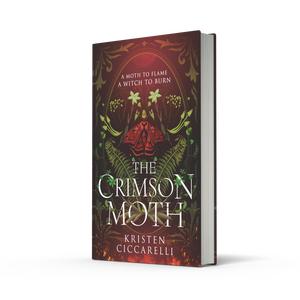 The Crimson Moth (The Crimson Moth duology, Book 1) by Kristen Ciccarelli: The perfect witch x witch hunter, enemies to lovers, YA romantasy that is a 2024 TikTok favourite
