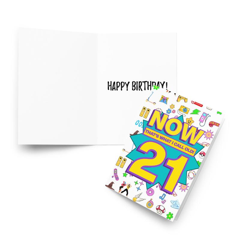 21st Birthday Card | Now That's What I Call Old! | Premium A5 4