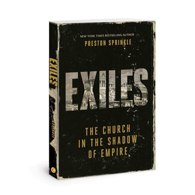 Exiles: The Church in the Shadow of Empire 1