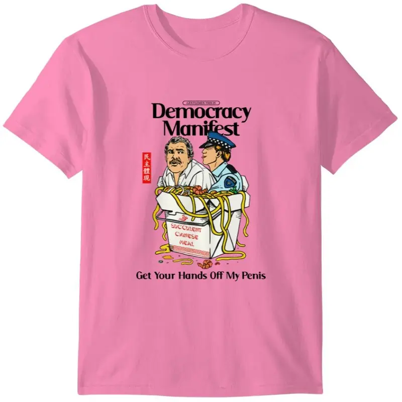 This is Democracy Manifest Graphic Unisex T-Shirt, Succulent Chinese Meal Funny Meme Unisex Vintage Retro Tee Gildan Heavy Cotton 0
