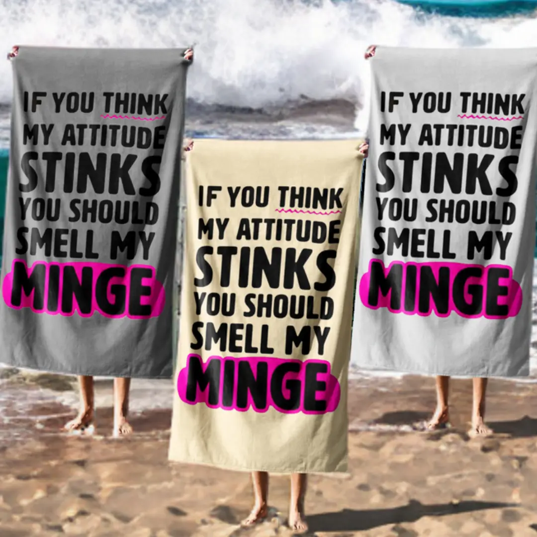 Your Attitude Stinks Rude Funny Joke Cheeky Any Colour Soft Absorbent Beach Bath Sheet Towel Family Pet His Her House Warming Gift