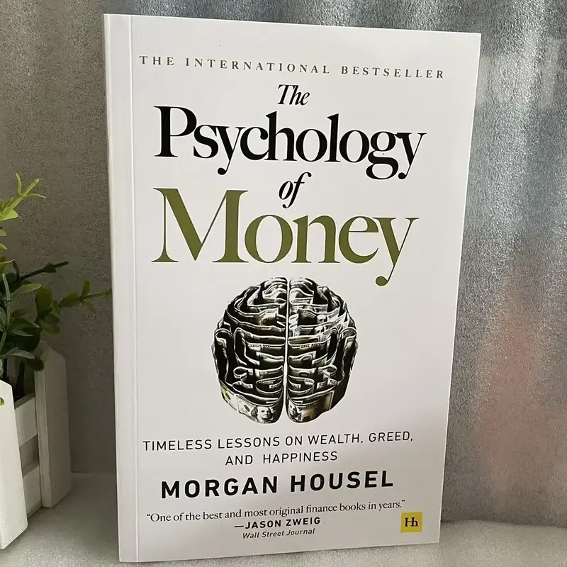 English Version The Psychology of Money: Timeless Lessons on Wealth, Greed, and Happiness Finance Books for Adult 1