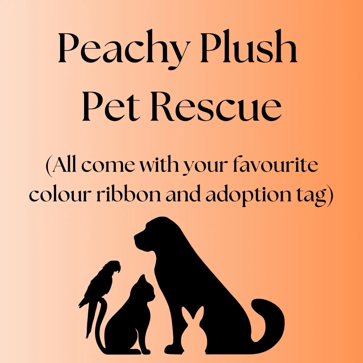 Peachy Plush Pet Adoption (Each plush comes with a ribbon and adoption tag)