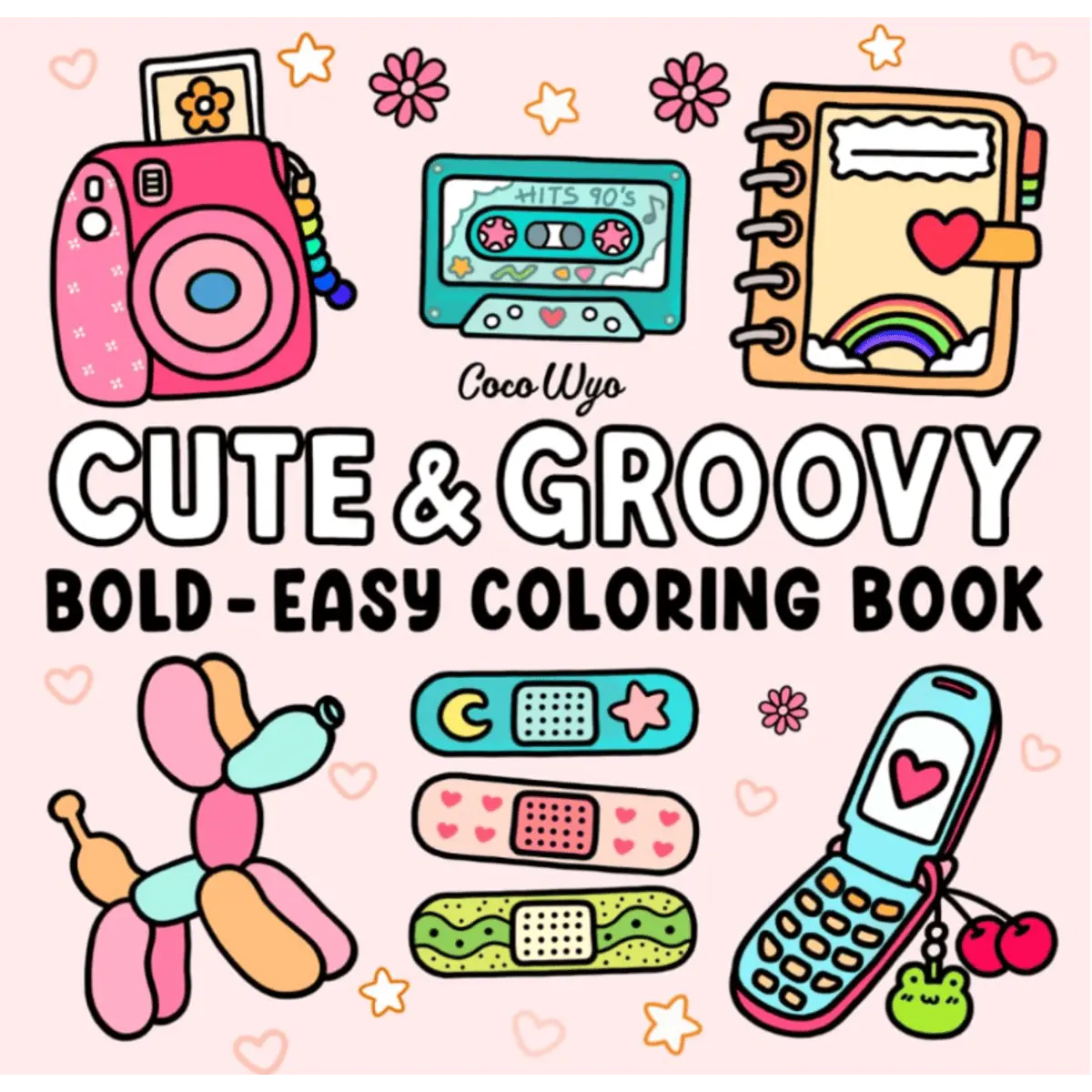 Cute & Groovy: Coloring Book for Adults and Kids, Bold and Easy, Simple and Big Designs for Relaxation Featuring Lovely Things (Bold & Easy Coloring)