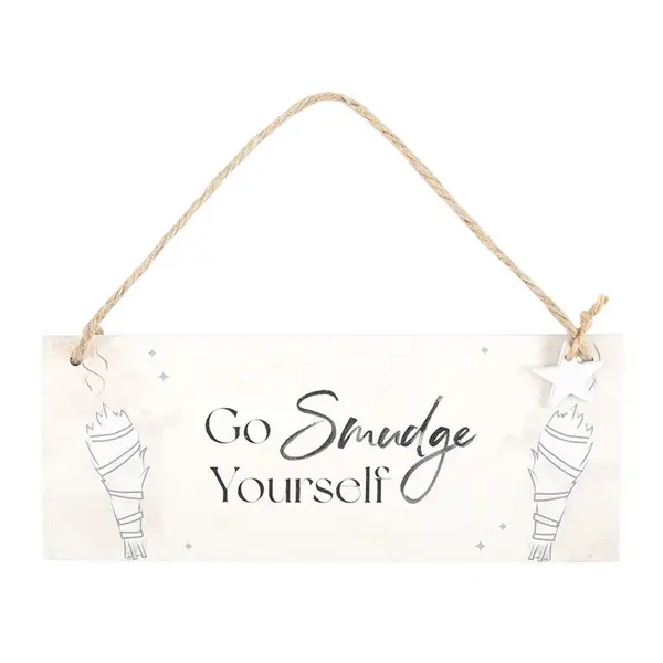 Go Smudge Yourself Hanging Sign - Home Decor 0