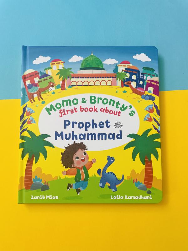Momo & Bronty's First Book About Prophet Muhammad (saw) Hardback board book for toddlers 0-3 1