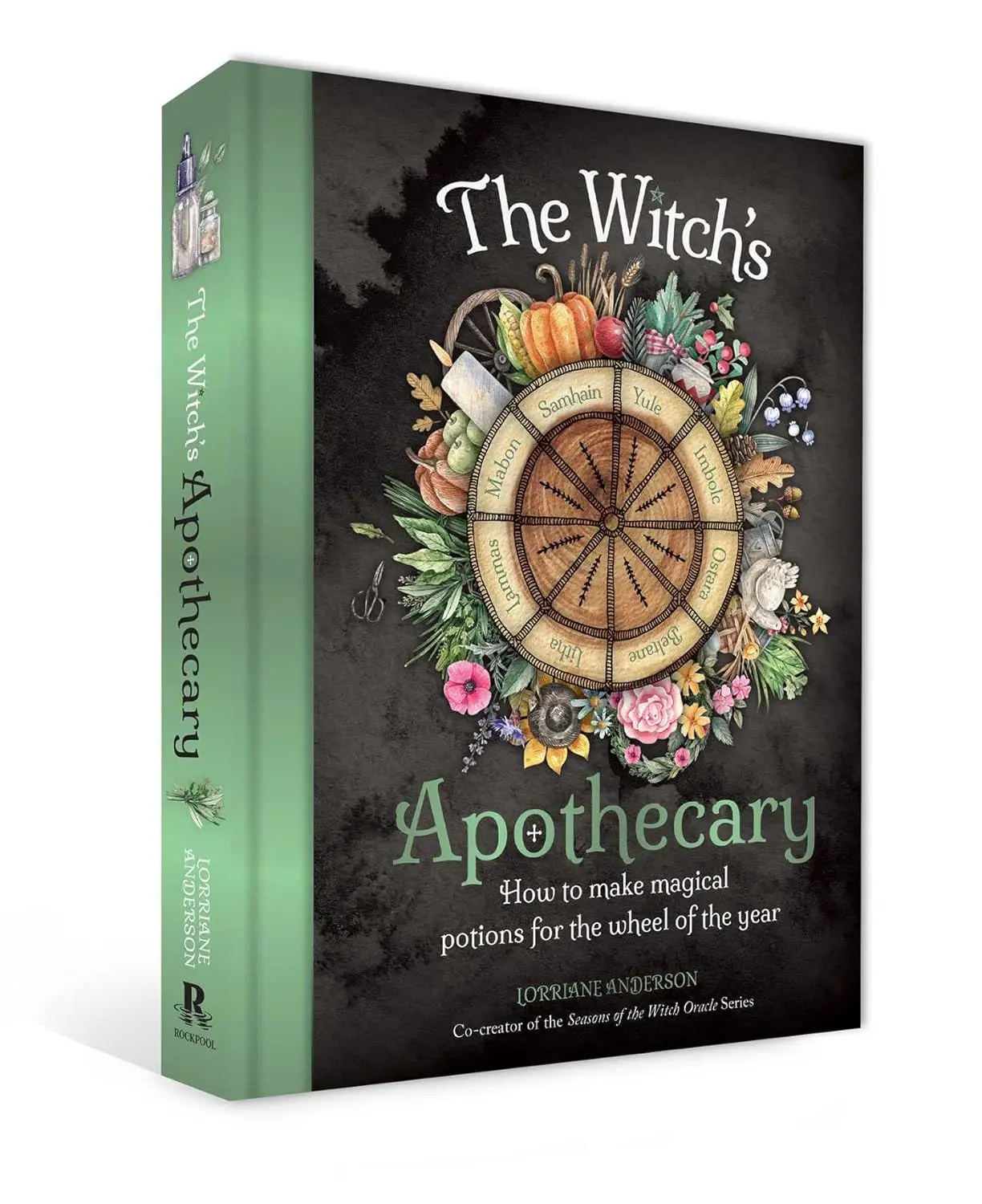 The Witch's Apothecary: : Learn how to make magical potions around the wheel of the year to improve your physical and spiritual well-being. (Sacred Apothecary Series) Hardcover