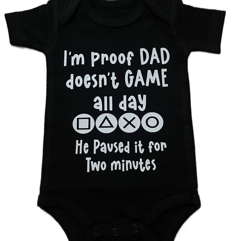 I'm Proof Daddy Doesn't Play Video Games All The Time, Baby Vest - Soft and Comfortable Fabric costume cute sleepsuits girl boy suits coming newborn