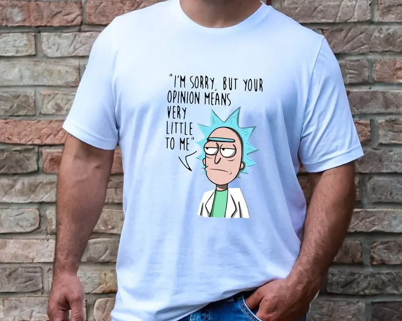 Rick and Morty Your Opinion Means Very Little to Me T-Shirt Heavy Cotton Tee Cotton T-Shirt Menswear Top Tshirt Streetwear Tropical Casual