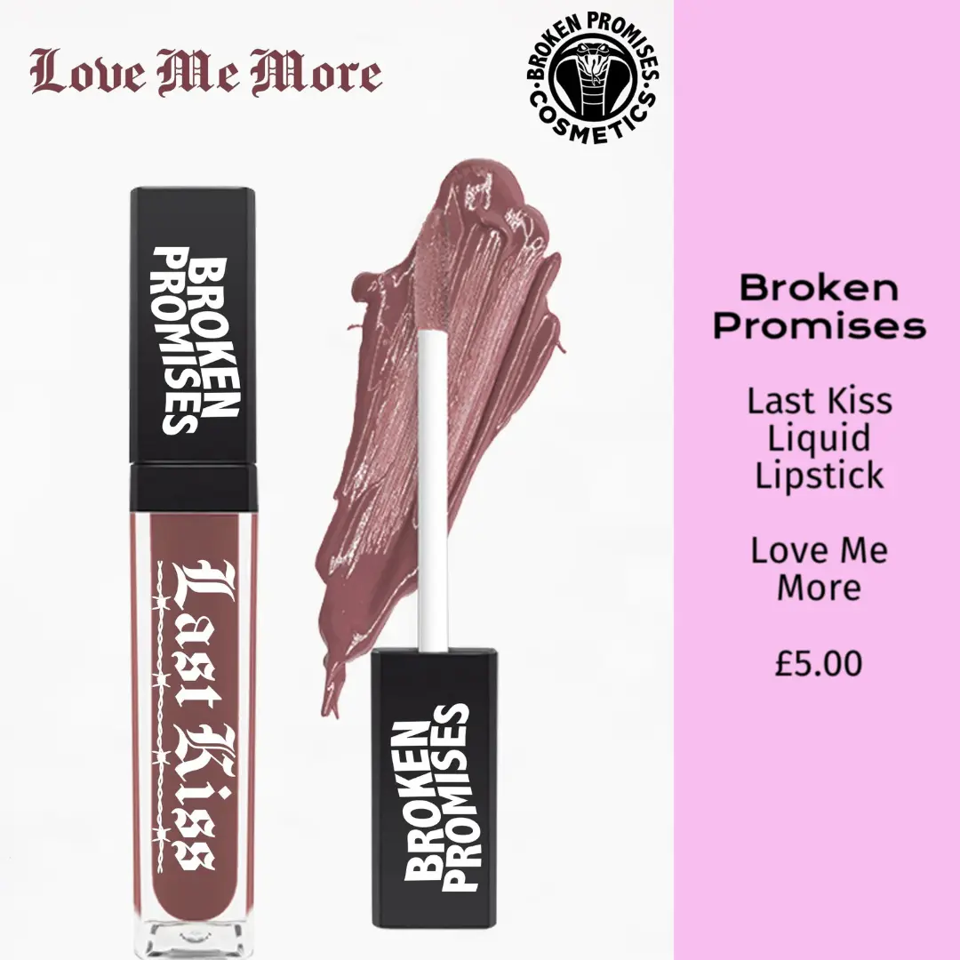 Broken Promises Co Last Kiss Liquid Lipstick - Love Me More