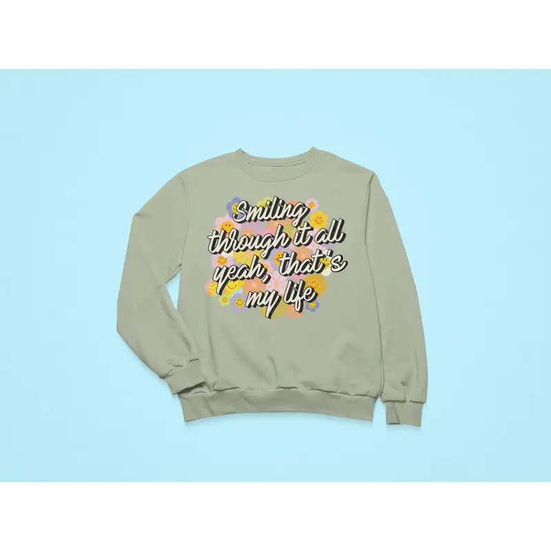 Smiling through it all | That's so true sweater 3