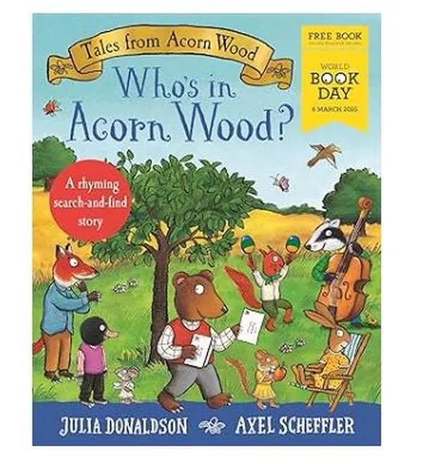 Tales from Acorn Wood: Who's in Acorn Wood? World Book Day 2025: A rhyming search-and-find story (Tales From Acorn Wood, 12) Paperback