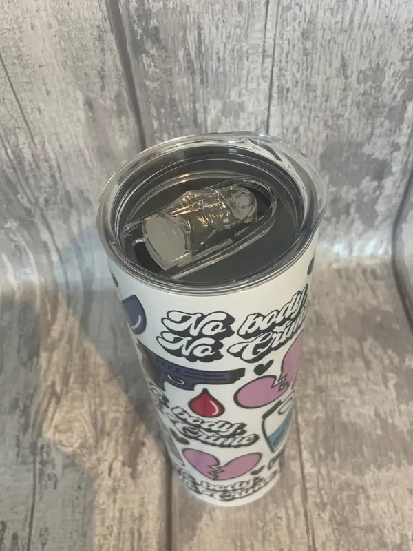 No Body No Crime Metal Skinny Tumbler 20oz 2