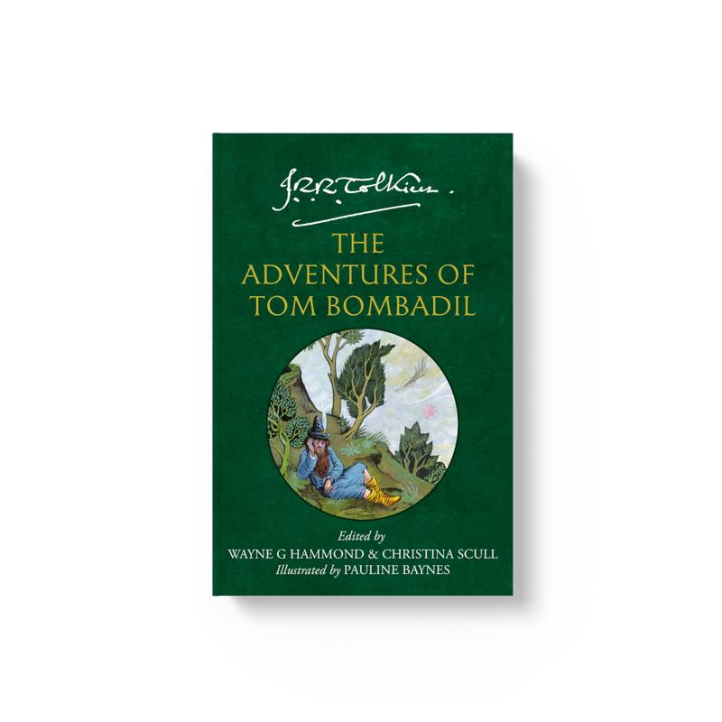 The Adventures of Tom Bombadil by J. R. R. Tolkien, Edited by Christina Scull and Wayne G. Hammond, Illustrated by Pauline Baynes [Book] 0