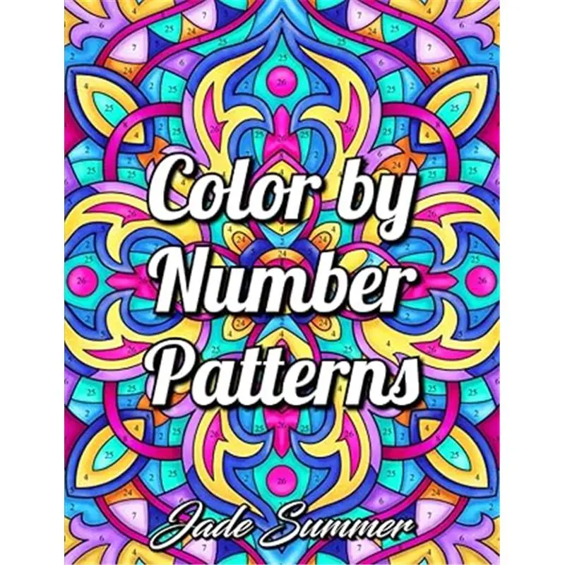 Color by Number Patterns: An Adult Coloring Book with Fun, Easy, and Relaxing Coloring Pages (Color by Number Coloring Books)