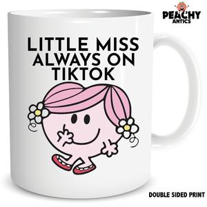 Peachy Antics Funny Little Miss Always On Tiktok Mug Humour Joke 10oz Mug Birthday Gift Christmas Present For Her Joke Mug PM90 Drinkware Ceramic Reusable Drink Washable Reuse Reuse Tumbler Cup Coffee