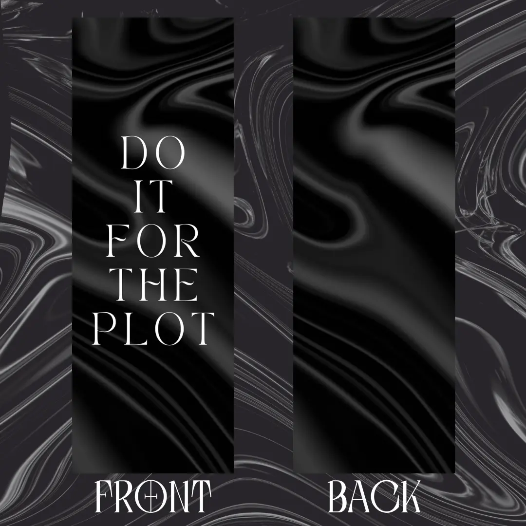 Do It For The Plot Bookmark