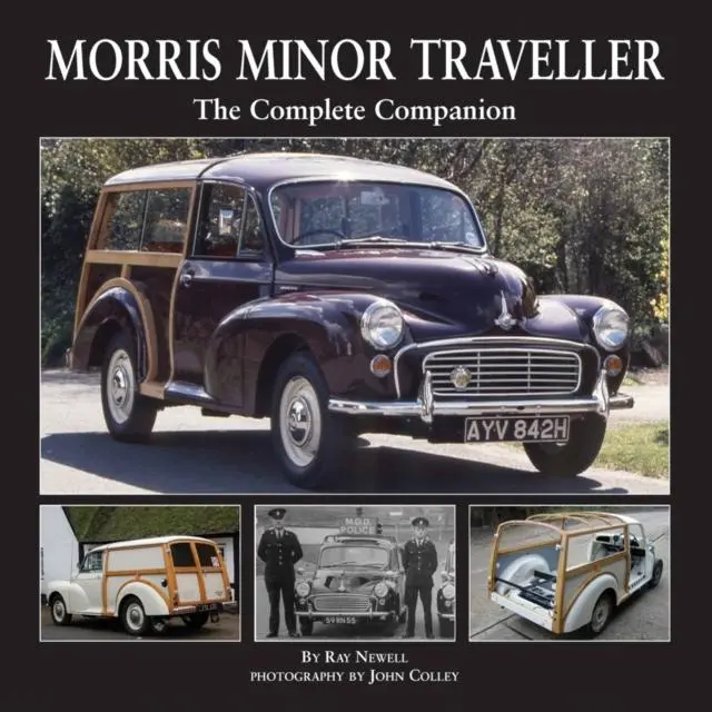 Morris Minor Traveller - Hardback Book - The Complete Companion - by Ray Newell - 9781906133450 - Herridge & Sons Ltd 0