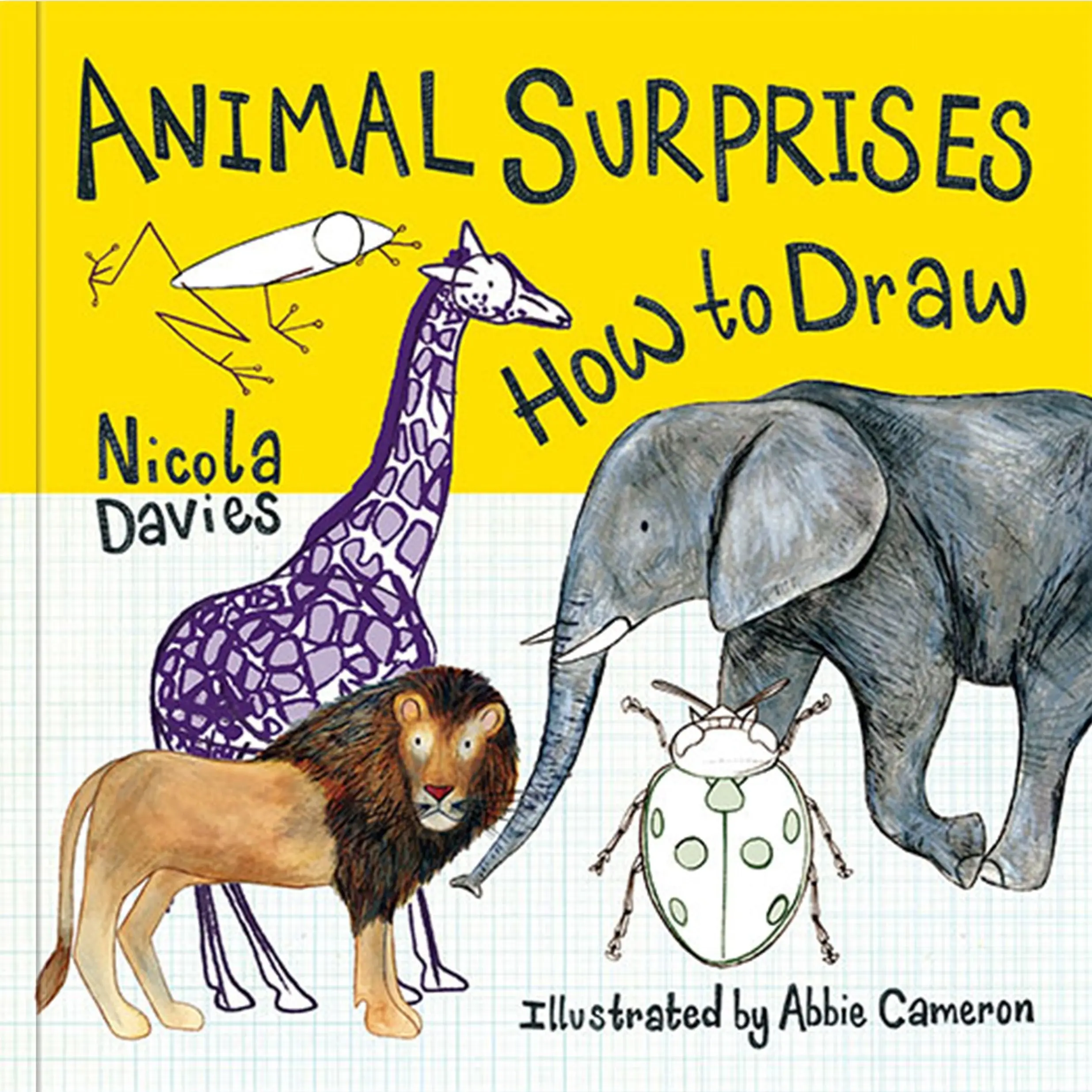 How to Draw: Animal Surprises - Step-by-Step Guide from Author Nicola Davies and Illustrator Abbie Cameron