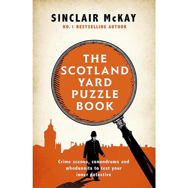 The Scotland Yard Puzzle Book Crime Scenes, Conundrums and Whodunnits 0