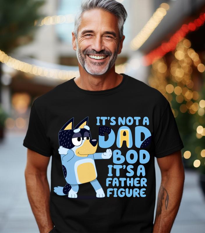 Bluey It's Not A Dad Bod It's A Father Figure T-Shirt, Bluey Bandit T Shirt, Bluey Gifts for Dad, Bluey And Frineds, Bluey Dog Tee, Dog Cartoon Shirt, Dog Lover Gift, Bluey Family 3