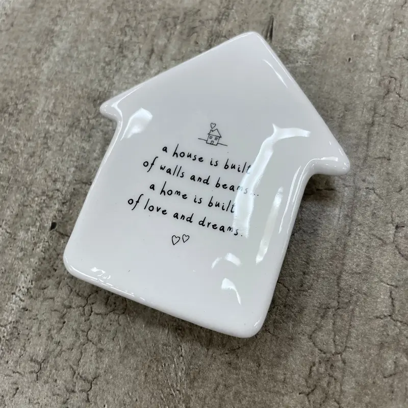 House Trinket Quotable Dish - 'A house is built of...' 2