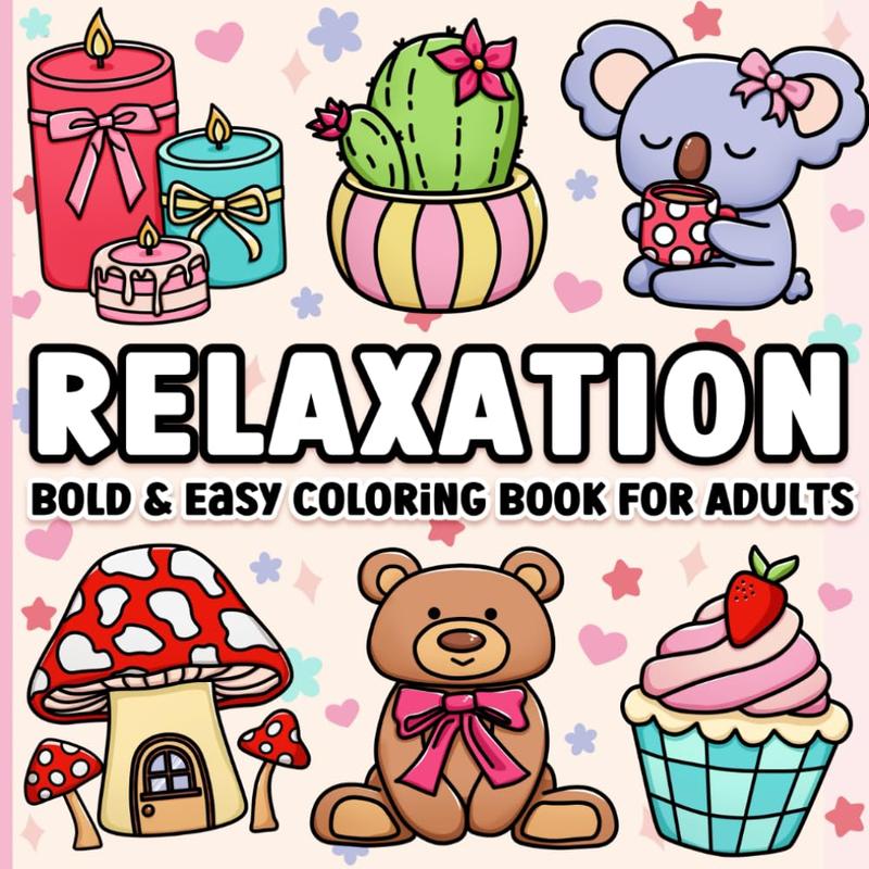 Coloring Book for Adults Relaxation: Bold and Easy 0