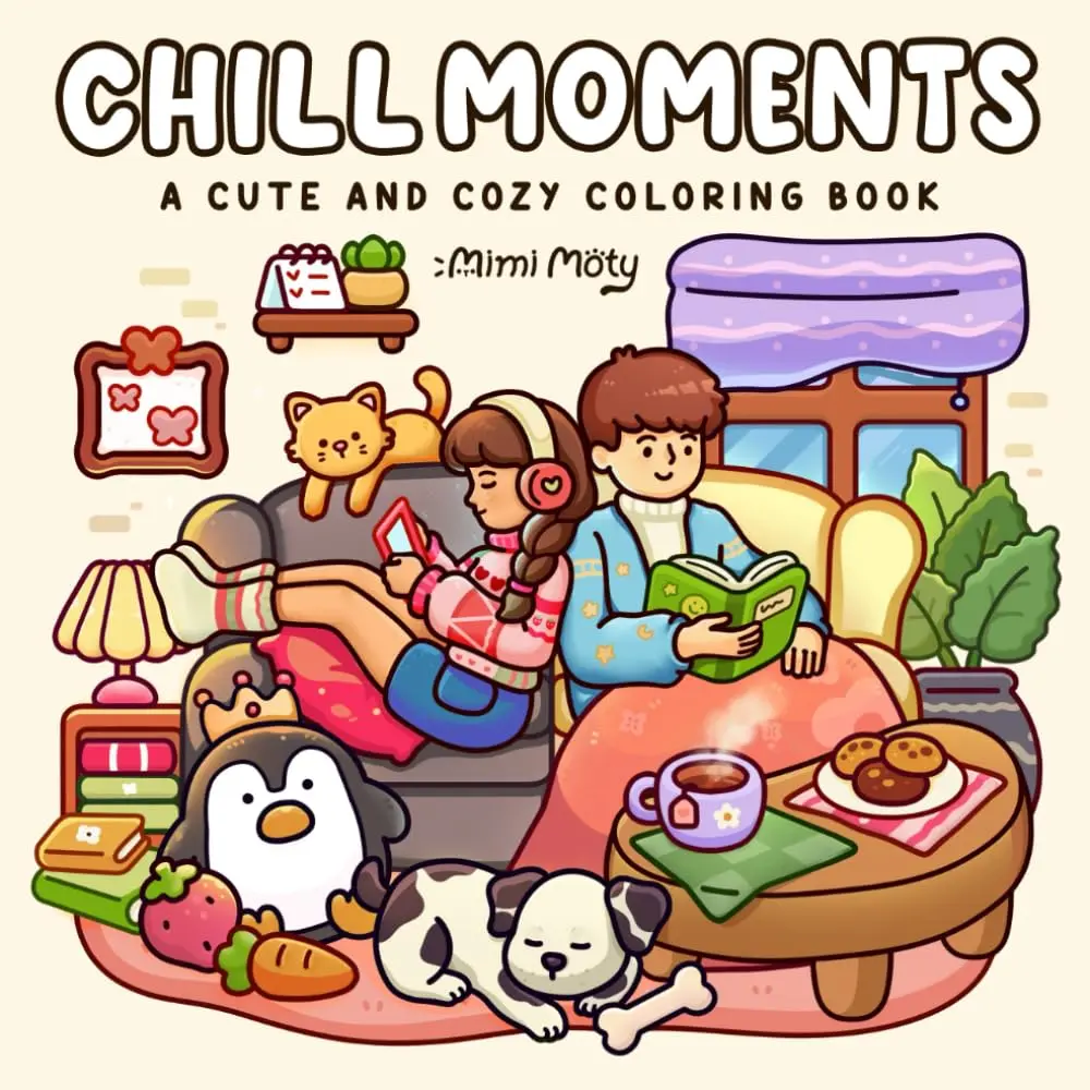 Chill Moments A Cute and Cozy Coloring Book for Adults and Teens Featuring Girls and Boys in Relaxing Moments and Comfy Times for Stress Relief colouring book