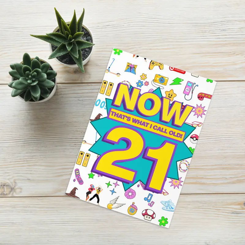 21st Birthday Card | Now That's What I Call Old! | Premium A5 2