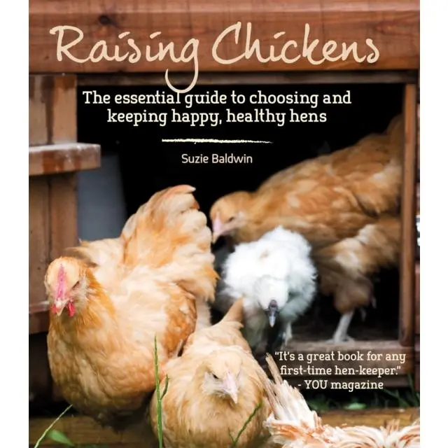 Raising Chickens - Paperback Book - The Essential Guide to Choosing and Keeping Happy, Healthy Hens - by Graham Page - 9781914239724 - Octopus Publishing Group