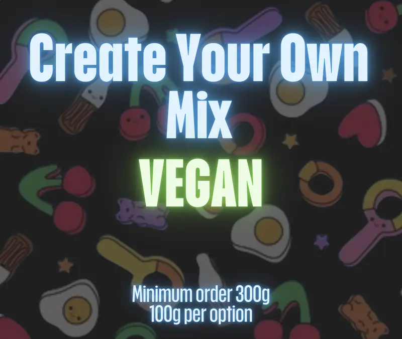 Vegan Mix - Create Your Own (min 300g order) 0