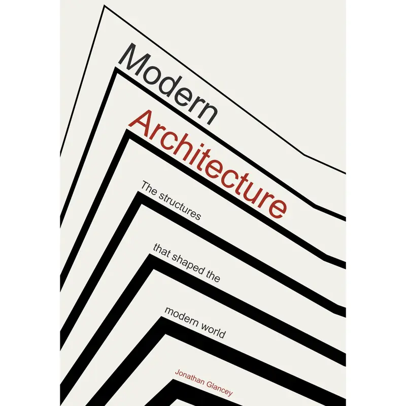 Modern Architecture by Jonathan Glancey (Hardback) 0