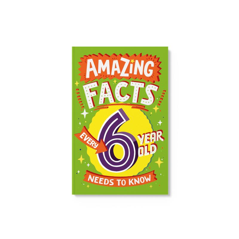 Amazing Facts Every 6 Year Old Needs to Know (Amazing Facts Every Kid Needs to Know) by Catherine Brereton, Illustrated by Steve James [Book] 0