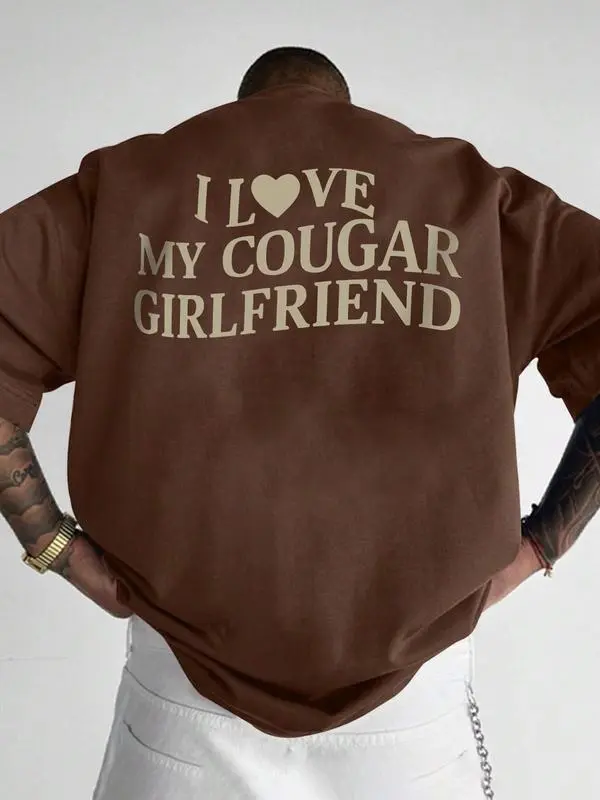 I Love My Cougar Girlfriend t-shirt, Casual Short Sleeve Crew Neck T-shirt for Summer, Fashion Men's Top for Daily Wear 3