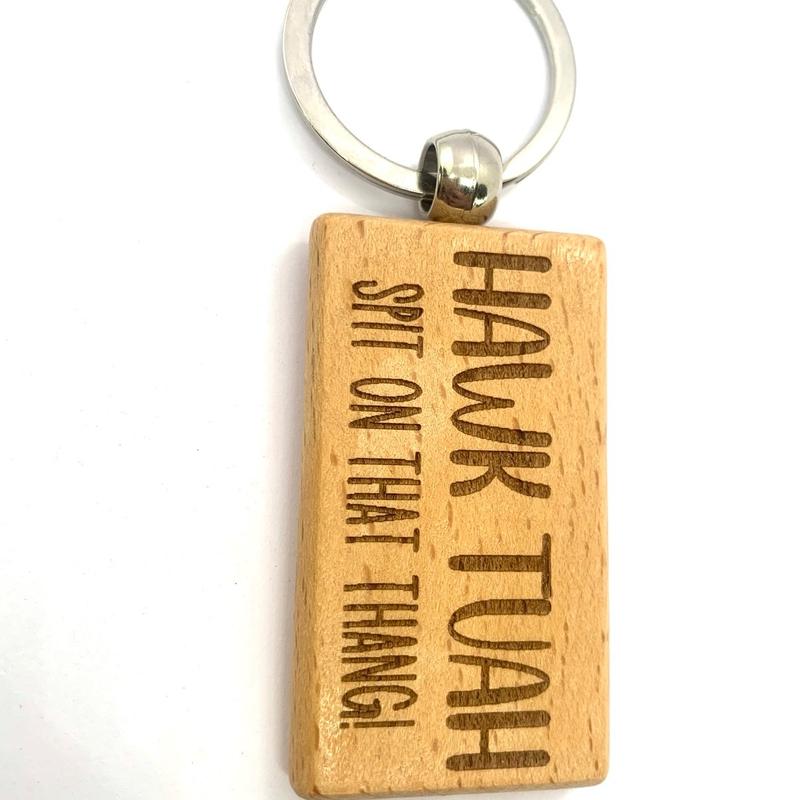 Hawk Tuah Funny Meme Keyring Gift Engraved Wood Boyfriend Girlfriend Friend 4