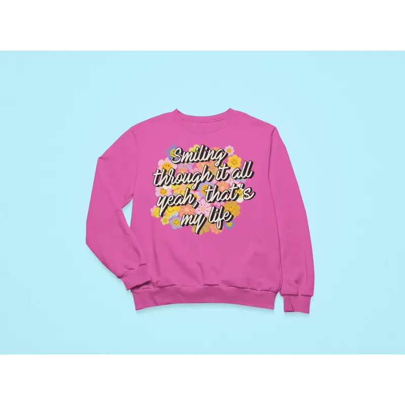 Smiling through it all | That's so true sweater 2